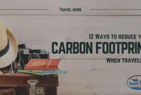 How To Travel Sustainably And Reduce My Carbon Footprint