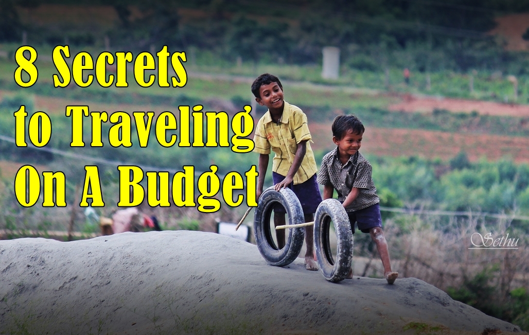Tips For Traveling On A Budget Without Sacrificing Comfort