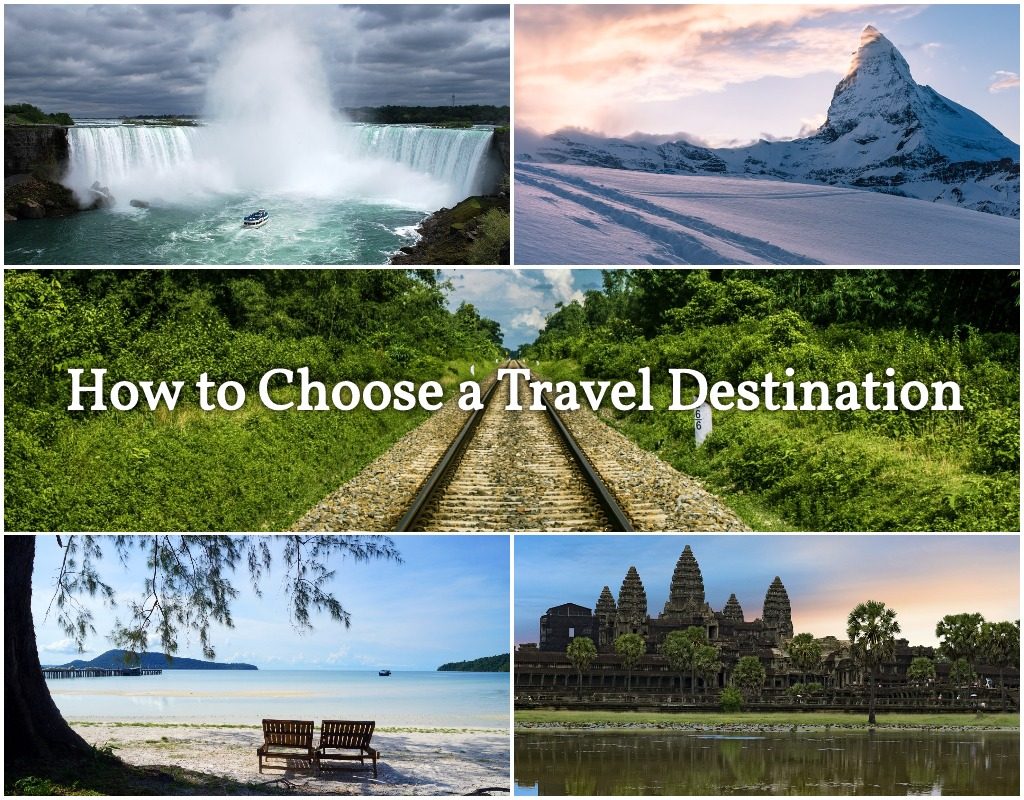 How To Choose The Perfect Travel Destination