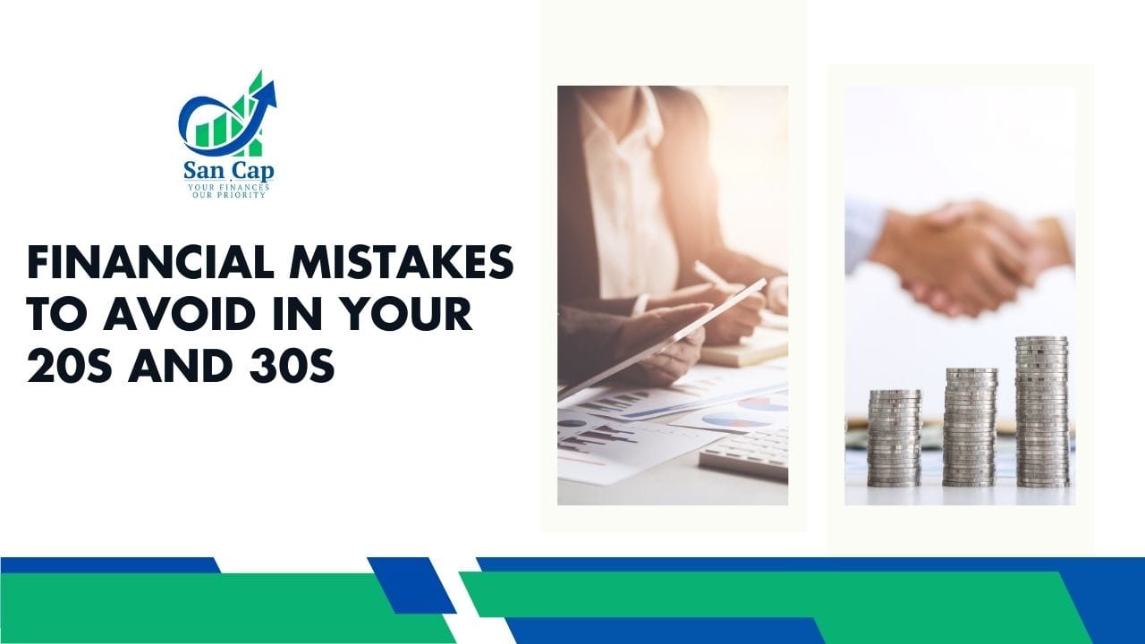 Common Financial Mistakes To Avoid In Your 30s