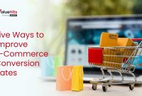 How To Improve Conversion Rates In E-Commerce?