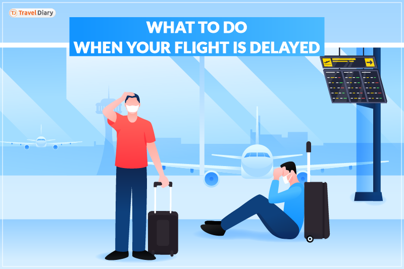 What To Do If Your Flight Is Delayed