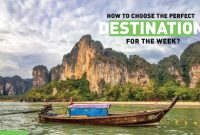 How To Choose The Perfect Travel Destination