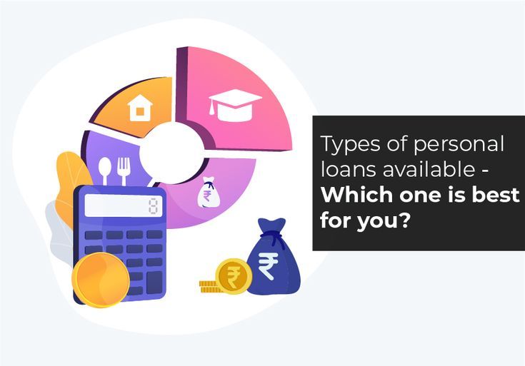 What Are The Different Types Of Loans For Personal Use
