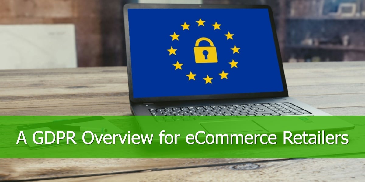 What Are The Implications Of GDPR For Online Retailers