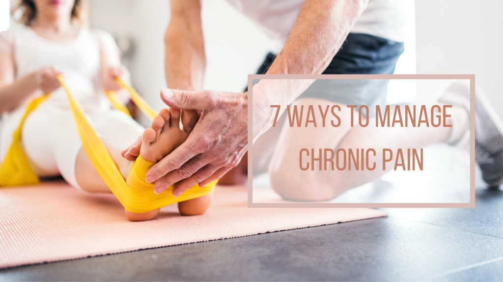 Best Ways To Manage Chronic Pain Effectively