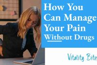 How To Manage Chronic Pain Without Drugs