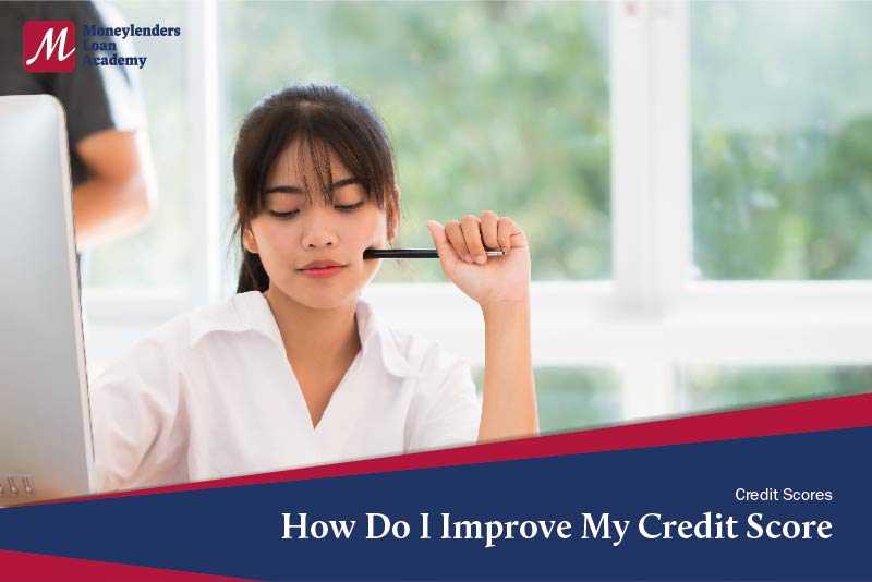 How To Improve My Credit Score For Loans