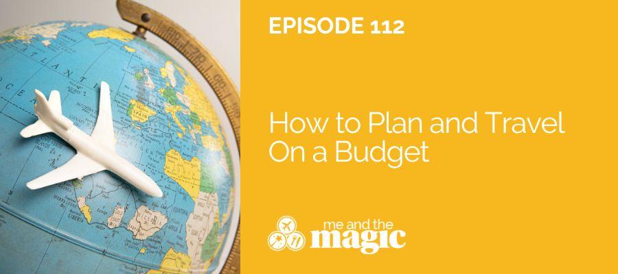 How To Plan A Trip On A Tight Budget